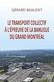 Le transport collectif à l'épreuve de la banlieue du grand Montréal