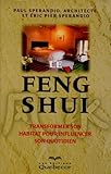 Le Feng Shui : Transformer Son Habitat Pour Influencer Son Quotidien