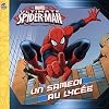 Marvel Ultimate Spider-Man Un samedi au lycée