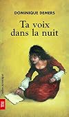 Ta voix dans la nuit