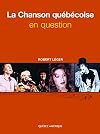 LA CHANSON QUEBECOISE EN QUESTION