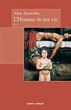 L'homme de ma vie : récit