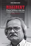 Dissident Pierre Vallieres (1938-1998). au-delà de Negres Blancs d'Amérique