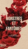 Monstres et fantômes