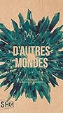 D'autres mondes