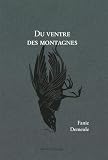 Du ventre des montagnes