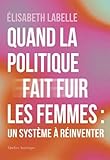 Quand la politique fait fuir les femmes
