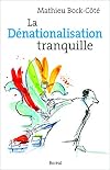 Dénationalisation tranquille (La)