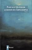 La maison des temps rompus