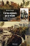 C'est ma seigneurie que je réclame - La lutte des Hurons de Lorette pour la seigneurie de Sillery, 1650-1900