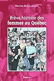 Brève histoire des femmes au Québec