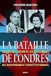 La bataille de londres dessous, secrets et coulisses du rapatrie-
