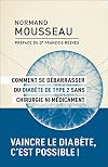 Comment se débarrasser du diabète type 2: Sans chirurgie ni médicament