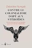 Contre le colonialisme dopé aux stéroïdes
