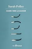 Cours vers le danger