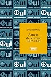 Années de ferveur, 1987-1995