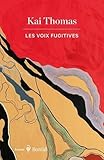 Les voix fugitives