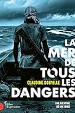 La mer de tous les dangers