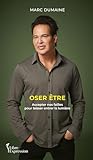 Oser être