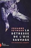La détresse de l'oie sauvage