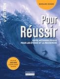 Pour R%C3%A9ussir : Guide M%C3%A9thodologique Pour Les %C3%A9tudes Et La Recherche