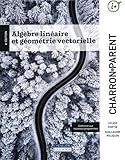 Algèbre linéaire et géométrie vectorielle