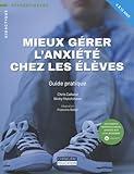 Mieux gérer l'anxiété chez les élèves