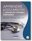 Apprendre la documenter la démarche clinique infirmière