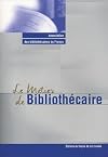 Le métier de bibliothécaire
