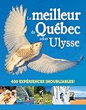 Le meilleur du Québec selon Ulysse