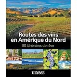 Routes des vins en Amérique du Nord