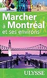 Marcher à Montréal et ses environs