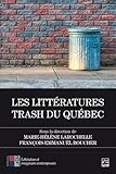 Les littératures trash du Québec