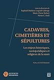 Cadavres, cimetières et sépultures