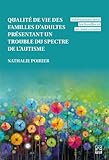 Qualité de vie des familles d'adultes présentant un trouble du spectre de l'autisme