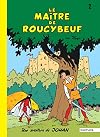 Johan et Pirlouit, tome 2 : Le maître de Roucybeuf