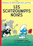 Les Schtroumpfs Noirs, Tome 1