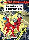 Yoko Tsuno Tome 1 Le Trio De Ltrange