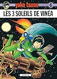Yoko Tsuno Tome 6 Les 3 Soleils De Vina
