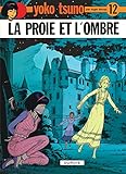 Yoko Tsuno Tome 12 La Proie Et Lombre