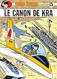 Yoko Tsuno Tome 15 Le Canon De Kra
