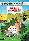 Lagent 212 Tome 7 Un Flic Lombre