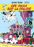 Lucky Luke Tome 9 Des Rails Sur La Prairie