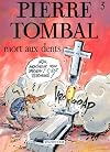 Pierre Tombal Tome 3 : Mort aux dents