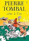 Pierre Tombal - tome 6 - COTE A L'OS