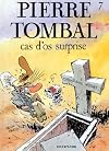 Pierre Tombal. Tome 7 : Cas d'os surprise