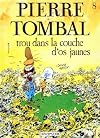 Pierre Tombal. Tome 8 : Trou dans la couche d'os jaunes
