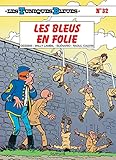 Les Tuniques Bleues Tome 32 Les Bleus En Folie