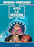 Spirou Et Fantasio Tome 43 Vito La Dveine