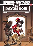 Spirou Et Fantasio Tome 44 Le Rayon Noir